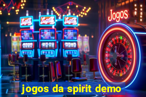 jogos da spirit demo